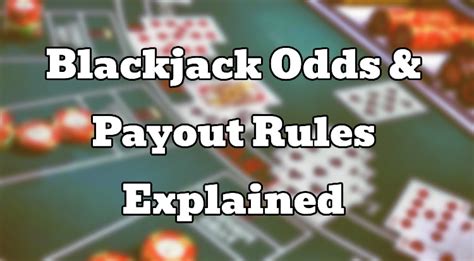 payout on blackjack|Blackjack Odds .